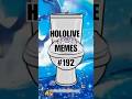 Hololive memes that wants to know what the cursed question is #hololivememes #vtubermemes