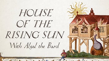 House of the Rising Sun - Hildegard von Blingin’ & Algal the Bard (Bardcore | Medieval Style)