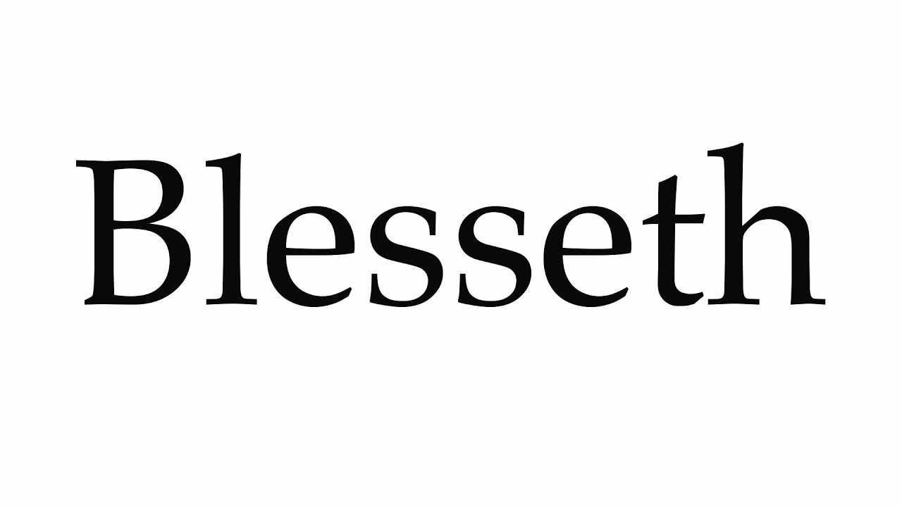 How To Pronounce Blesseth - Youtube