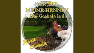 Video thumbnail of "Horst Chmela - Her mit meine Hennen (Der Gockala)"