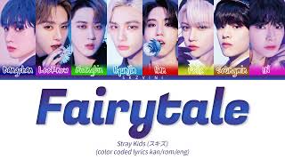 Stray Kids 'Fairytale' Color Coded Lyrics (Kan/Rom/Eng)