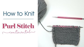 How to Knit: The Purl Stitch (Continental Style)