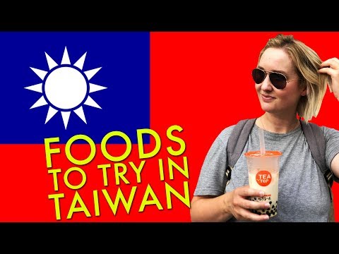 Foods to Try in Taiwan (台灣)