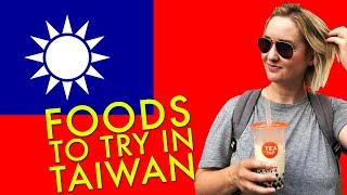 Foods to Try in Taiwan (台灣)