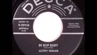 Autry Inman - Be Bop baby chords