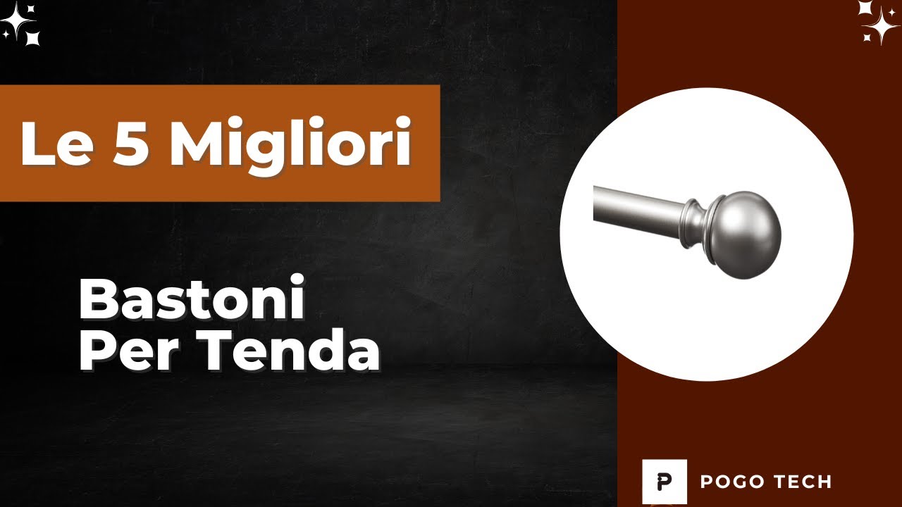 Le 5 Migliori Bastoni Per Tenda Arredano 2025 - Top 5 Bastoni Per Tenda Arredano Modelli