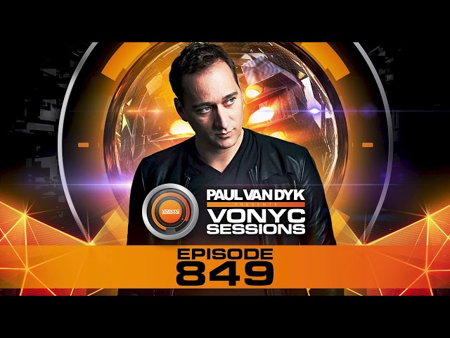 Paul van Dyk - VONYC Sessions Episode 849