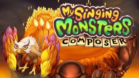 glowl | my singing monsters fire haven | composer tutorial