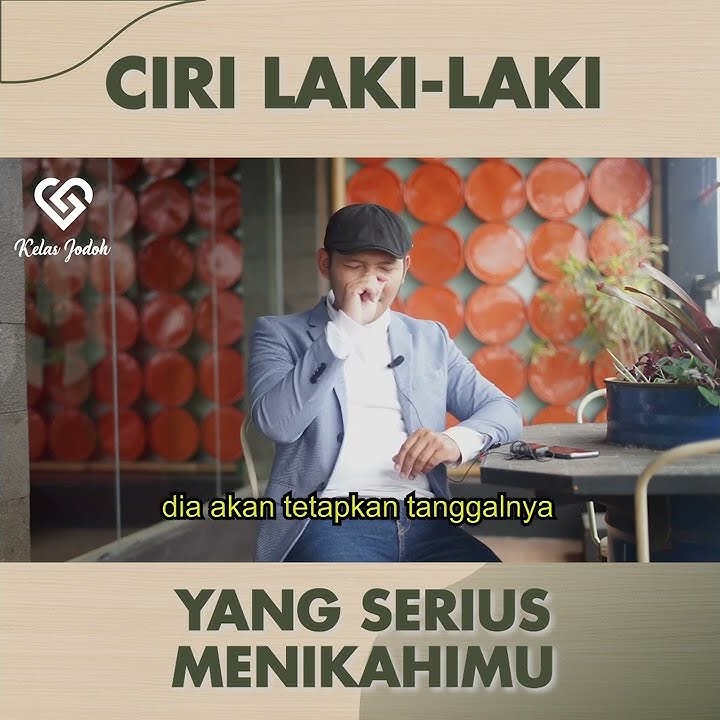 Ciri Laki-Laki Yang Serius Menikahi Kamu