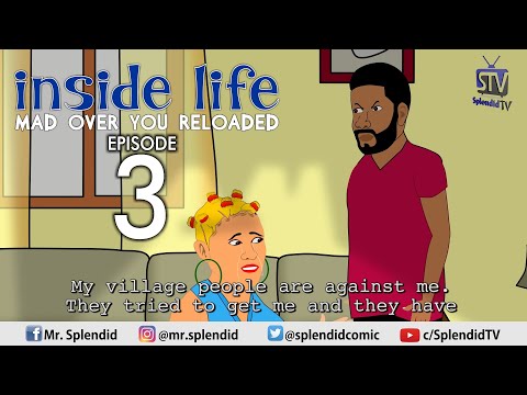 INSIDE LIFE, MAD OVER YOU RELOADED EP 3 (Splendid TV) (Splendid Cartoon) (Mama Bomboy)