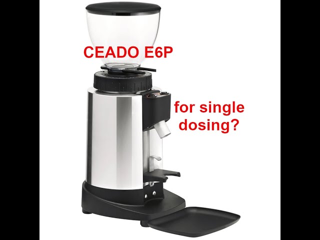 The Ceado E6X Dosing Espresso Grinder – Whole Latte Love