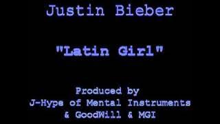 Justin Bieber Latin Girl -   Lyrics