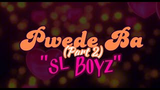 Pwede Ba | Part 2 - JBN x Yobs Presko x Icezy x King Read (SL BOYz) [Official Lyrics Video]