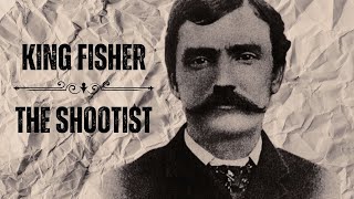 The Deadliest Gunfighter: King Fisher the Texas Shootist