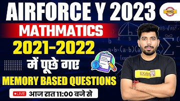 AGNIVEER AIRFORCE Y 2023 | MATHMATICS | 2021-2022 में पूछे गए MEMORY BASED QUESTIONS | BY AKASH SIR