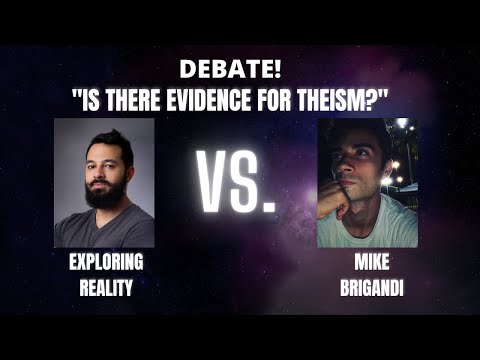 Debate: "Is there evidence for God?" Exploring Reality vs. Mike Brigandi