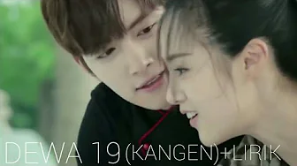 Dewa 19 Kangen (ku kan datang) Dewa 19 Kangen (ku kan datang)