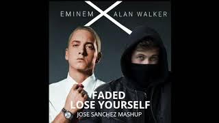 ALAN WALKER VS EMINEM - FADED LOSE YOURSELF- Jose Sanchez mashup