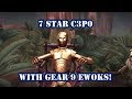 SWGOH // Legendary C3P0 - Defeat Tier 7 with Gear 9 Ewoks