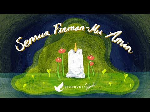 Semua Firman-Mu Amin -  Symphony Worship Family - OFFICIAL LYRIC VIDEO