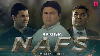 Nafs 49-qism (milliy serial) | Нафс 49-кисм (миллий сериал)