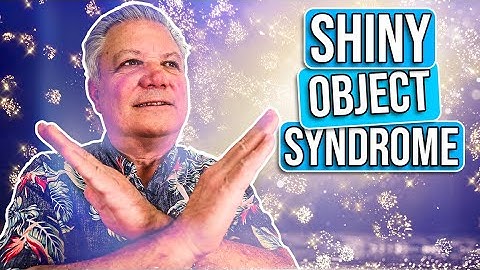 How To Cure Real Estate Shiny Object Syndrome!