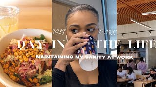 Productive SELF CARE Day in the LIFE (REALISTIC) - HOW I DONT LOSE MY MIND AT MY 9-5