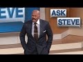 Ask Steve: You Know How Crazy That Looks? || STEVE HARVEY