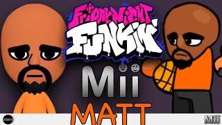 MATT MOD Mii EDDSWORLD vs FRIDAY NIGHT FUNKIN! 