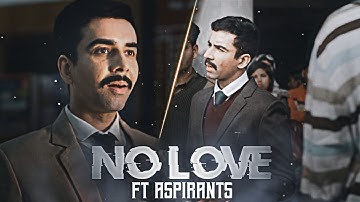 ASPIRANTS - NO LOVE EDIT | UPSC EDIT | Aspirants Edit | Shubh Song Edit