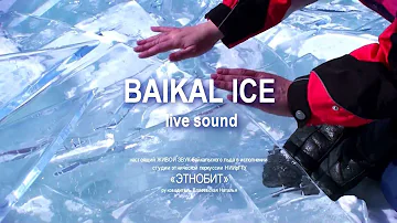 BAIKAL ICE live sound