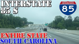 I85 South  South Carolina  ENTIRE STATE  4K Highway Drive