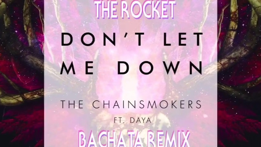 5 don t let me go. The Chainsmokers don't Let me down. The Chainsmokers feat. Daya. Daya don't Let me down. Don't Let me down обложка.