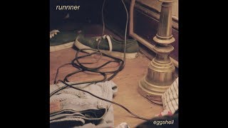 Runnner - Eggshell chords