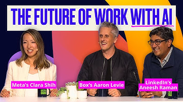 How AI will redefine the workplace (Meta’s Clara Shih, Box’s Aaron Levie & LinkedIn’s Aneesh Raman)