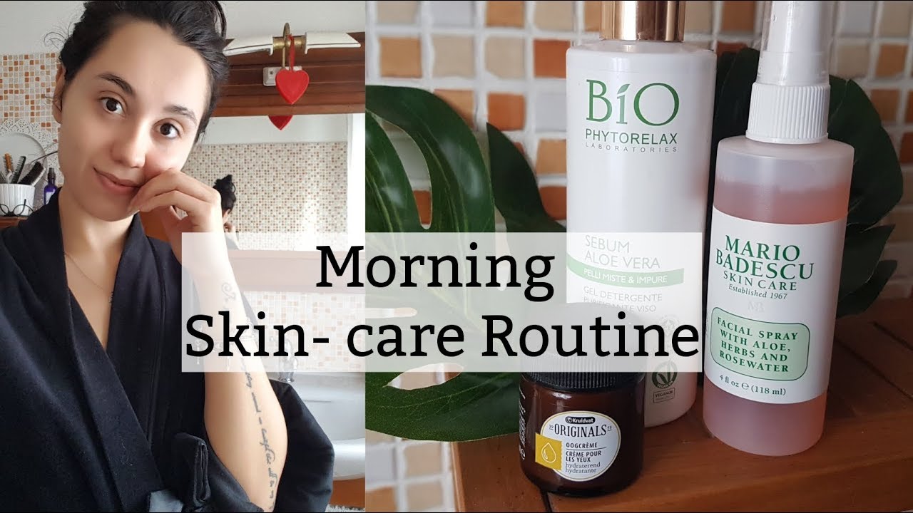 MY MORNING SKIN CARE ROUTINE | I prodotti che utilizzo nella mia skin ...