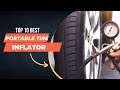 Top 10 best portable tire inflator