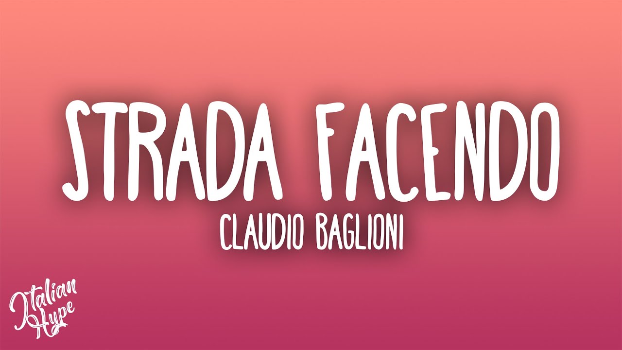Claudio Baglioni - Strada facendo