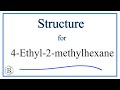 Understanding 4-Ethyl-2-Methylhexane Structure