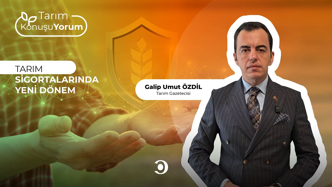 Tarım Sigortalarında Yeni Dönem