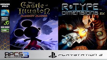 Core 2 Quad - RPCS3 5-7096 - Castle of Illusion, R Type Dimensions