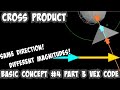 Cross Product Basic Concept #4 Part 3 - VEX Coding
