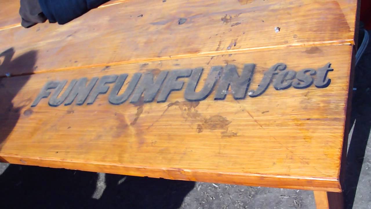 Fun Fun Fun Fest Picnic Bench - YouTube