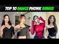 Top 10 Most Popular TikTok Trending Phonk Dance Songs | Most Viral Dance Phonk Music |