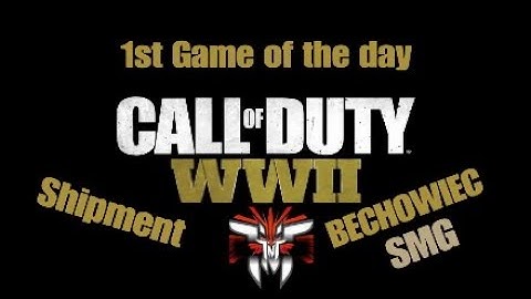 CoD WW2 | First Game of the day | *NEW* Bechowiec *SMG*