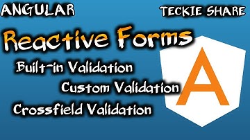 Angular Reactive Form Validation | Built-in | Custom Sync Validation | Cross-field Validation
