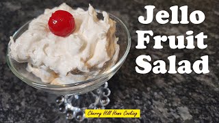 How to make Jell-O Fruit Salad (Fluff)