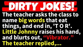 🤣DIRTY JOKES! - The teacher asks Little Johnny to name words that eat things, and end in T O R screenshot 2