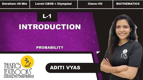 L-1 Introduction | Chapter 10 Probability Class 7 | Aditi Vyas | TTB