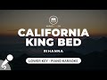 California King Bed - Rihanna (Lower Key - Piano Karaoke) Mp3 Song